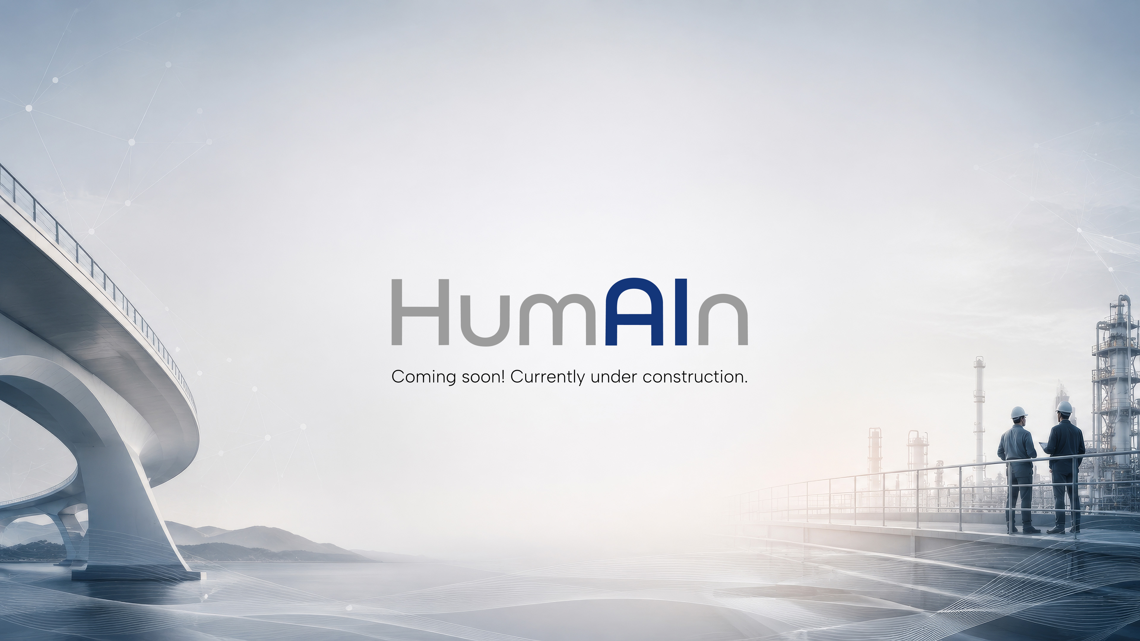 HumAIn Under Construction